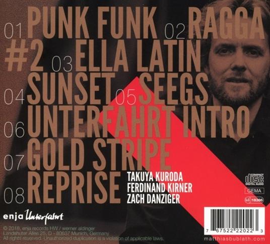 Live at Jazzclub Unterfahrt - CD Audio di Matthias Bublath - 2