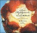 It's Love We Need - CD Audio di Susi Hyldgaard