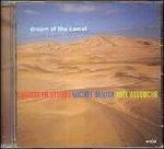Dream of the Camel - CD Audio di Christoph Stiefel