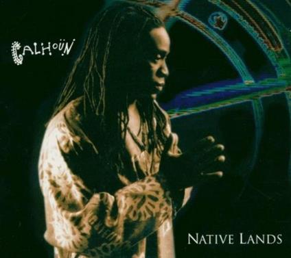 Native Lands - CD Audio di Will Calhoun