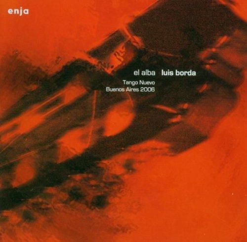 El Alba - CD Audio di Luis Borda