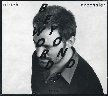 Beyond Words - CD Audio di Ulrich Drechsler