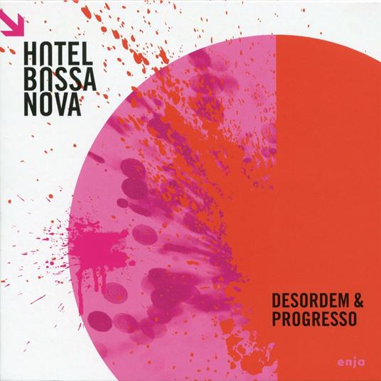 Desordem & Progresso - CD Audio di Hotel Bossa Nova