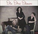 Die Drei Damen - CD Audio di Lisa Wahlandt