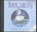 Tranquility - CD Audio di David Sun