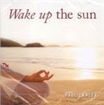 Wake Up the Sun - CD Audio di Paul Lawler