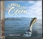The Way of the Ocean - CD Audio di Medwyn Goodall