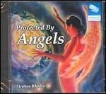Protected by Angels - CD Audio di Stephen Rhodes