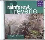 Rainforest Reverie - CD Audio di Riley Lee