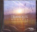 Tranquil Moments. Music for Healing and Relaxation