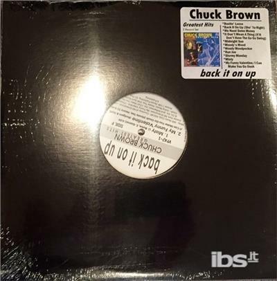 Greatest Hits Back it on Up - Vinile LP di Chuck Brown
