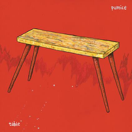 Table - Vinile LP di Pumice