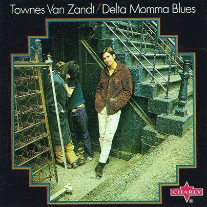 Delta Momma Blues - Vinile LP di Townes Van Zandt