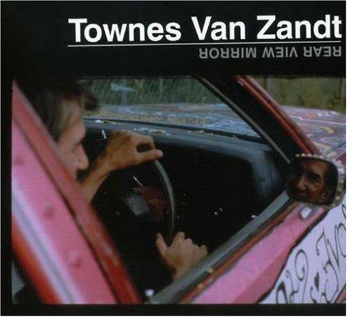 Rear View Mirror (Digipack) - CD Audio di Townes Van Zandt