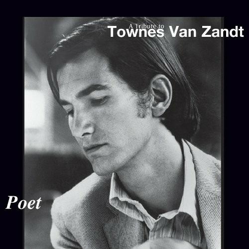 Townes Van Zandt Tribute Poet - CD Audio di Townes Van Zandt