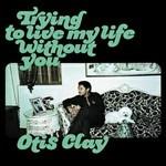 Trying to Live my Life Without - Vinile LP di Otis Clay