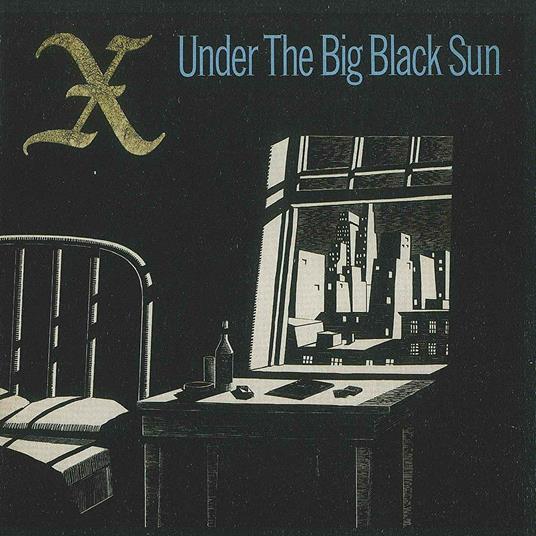 Under The Big Black Sun - Vinile LP di X