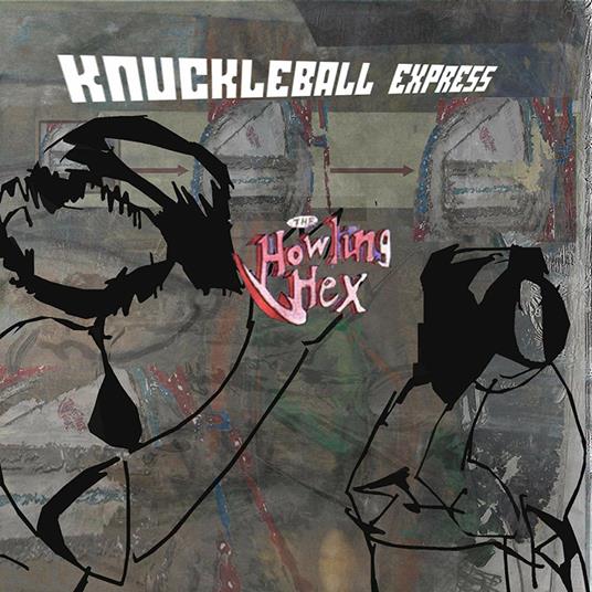 Knuckleball Express - Vinile LP di Howling Hex