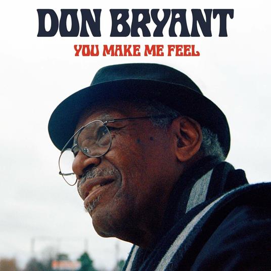 You Make Me Feel - Vinile LP di Don Bryant