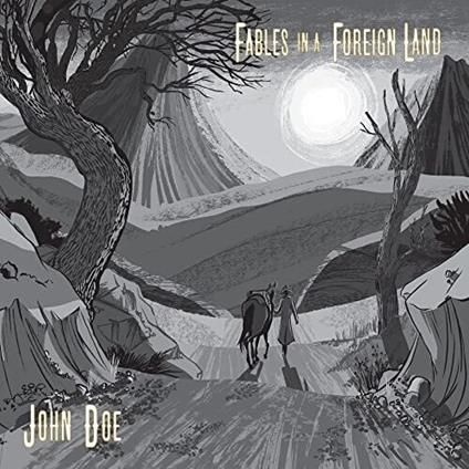 Fables In A Foreign Land - CD Audio di John Doe
