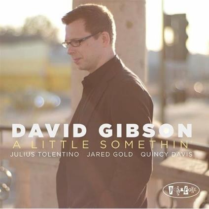 A Little Somethin' - CD Audio di David Gibson