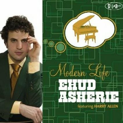 Modern Life - CD Audio di Ehud Asherie