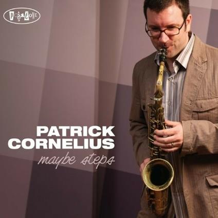 Maybe Steps - CD Audio di Patrick Cornelius