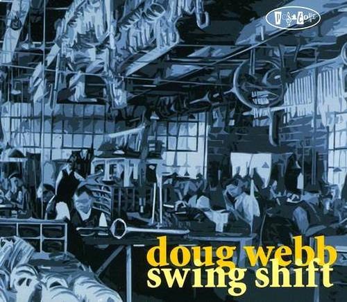 Swing Shift - CD Audio di Doug Webb