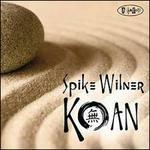 Koan - CD Audio di Spike Wilner