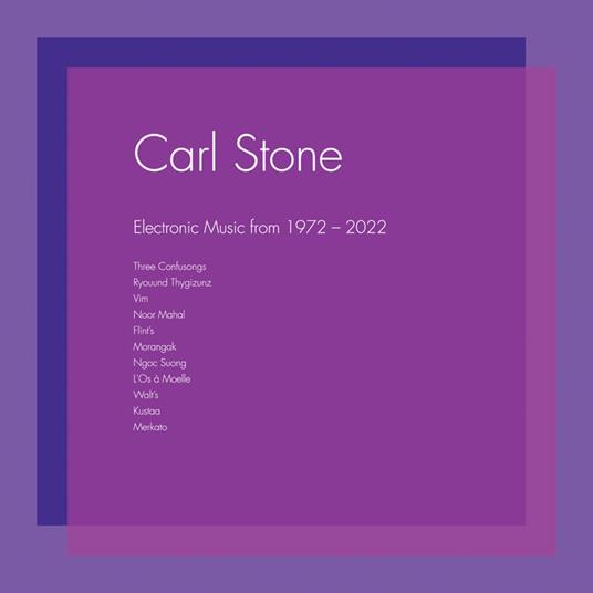 Electronic Music From 1972-2022 - Vinile LP di Carl Stone