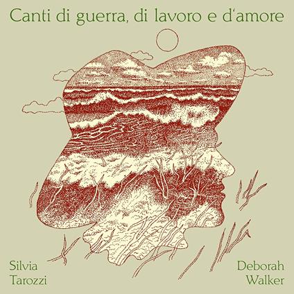 Canti di guerra, di lavoro e d'amore - CD Audio di Silvia Tarozzi,Deborah Walker