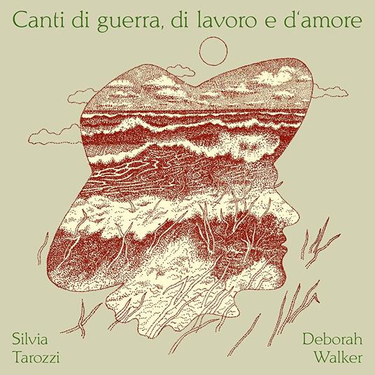 Canti di guerra, di lavoro e d'amore - CD Audio di Silvia Tarozzi,Deborah Walker