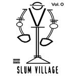 Slum Village vol.0