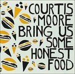 Bring Us Some Honest Food - Vinile LP di Anla Courtis,Aaron Moore