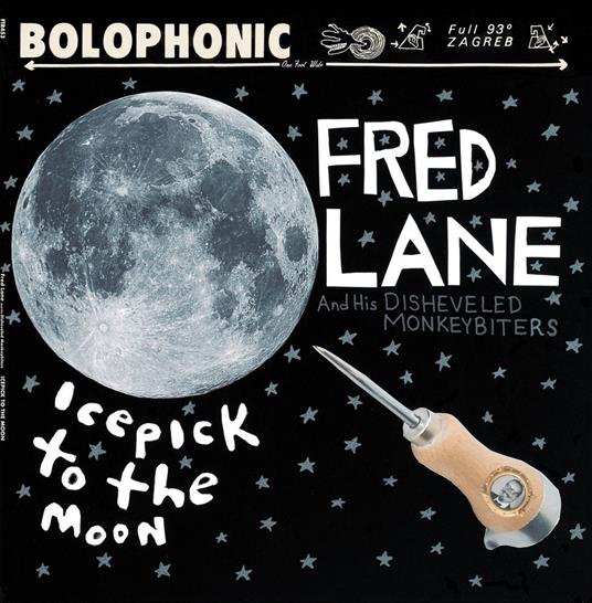 Icepick to the Moon - Vinile LP di Fred Lane,Disheveled Monkeybiters