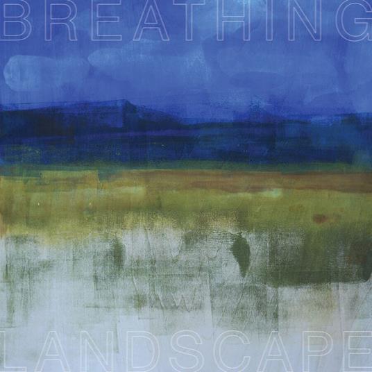Breathing Landscape - Vinile LP di Leslee Smucker