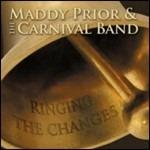 Ringing the Changes - CD Audio di Maddy Prior & the Carnival Band