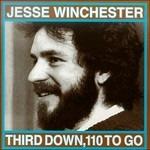 Third Down, 110 to go - CD Audio di Jesse Winchester