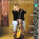 Just a Little Rain - CD Audio di Cindy Church