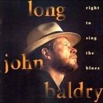 Right to Sing the Blues - CD Audio di Long John Baldry
