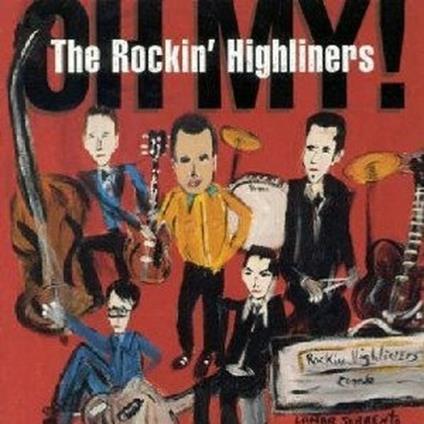 Oh My! - CD Audio di Rockin' Highliners