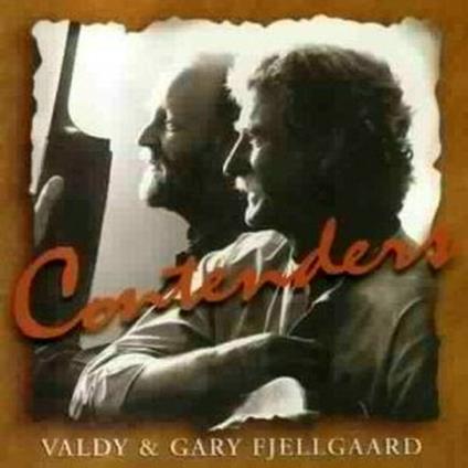 Contenders - CD Audio di Gary Fjellgaard,Valdy Fjellgaard