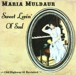 Sweet Lovin' of Soul - CD Audio di Maria Muldaur