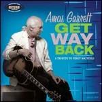 Get Way Back. A Tribute to Percy Mayfield - CD Audio di Amos Garrett