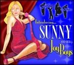 Introducing - CD Audio di Sunny,Joy Boys