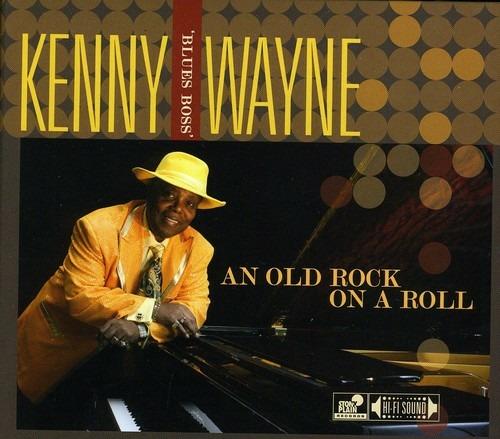 An Old Rock On A Roll - CD Audio di Kenny Wayne