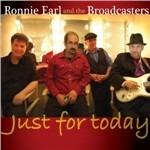 Just for Today - CD Audio di Ronnie Earl,Broadcasters