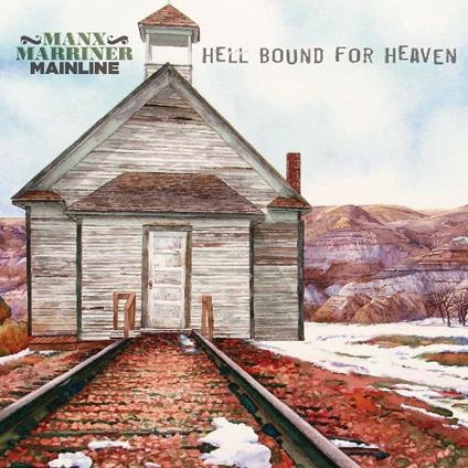Hell Bound for Heaven - CD Audio di Manx Marriner Mainline