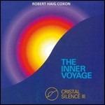 Cristal Silence III. the Inner Voyage - CD Audio di Robert Haig Coxon