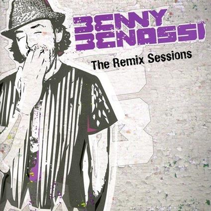 Remix Sessions - CD Audio di Benny Benassi